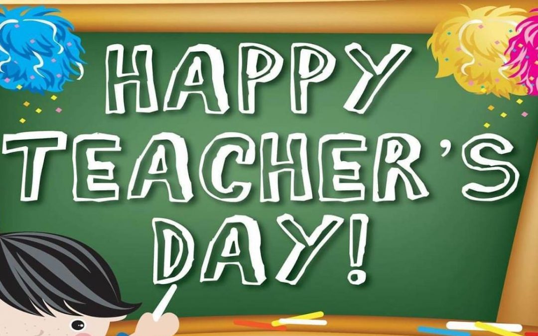 World Teacher’s Day – October 5, 2021