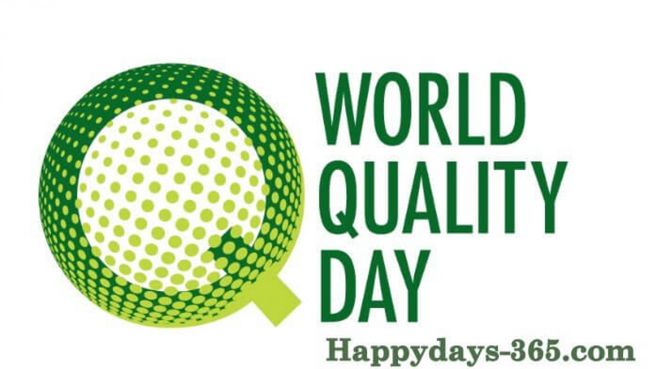 World Quality Day November 7 2019 Happy Days 365