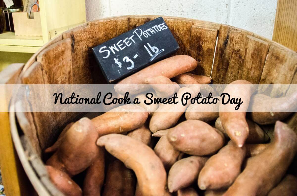 National Cook a Sweet Potato Day 2018 - February 22