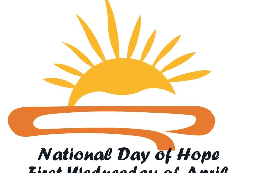 National Day Of Hope April 7 2021 Happy Days 365