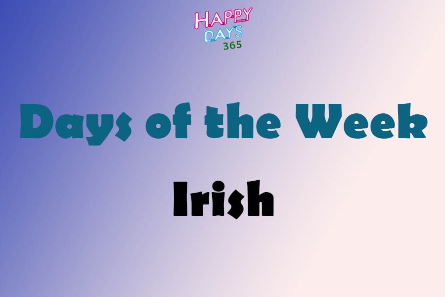 Days of the Week in Irish Language
