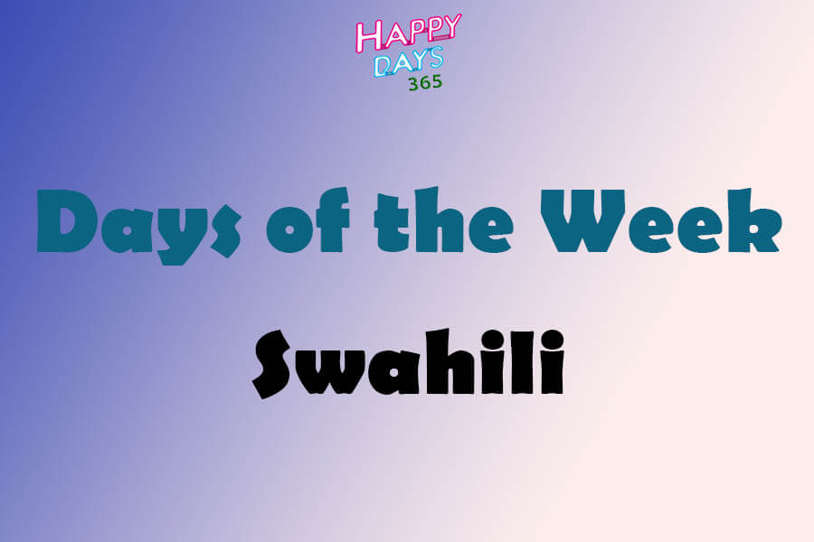 Days of the Week in Swahili Language