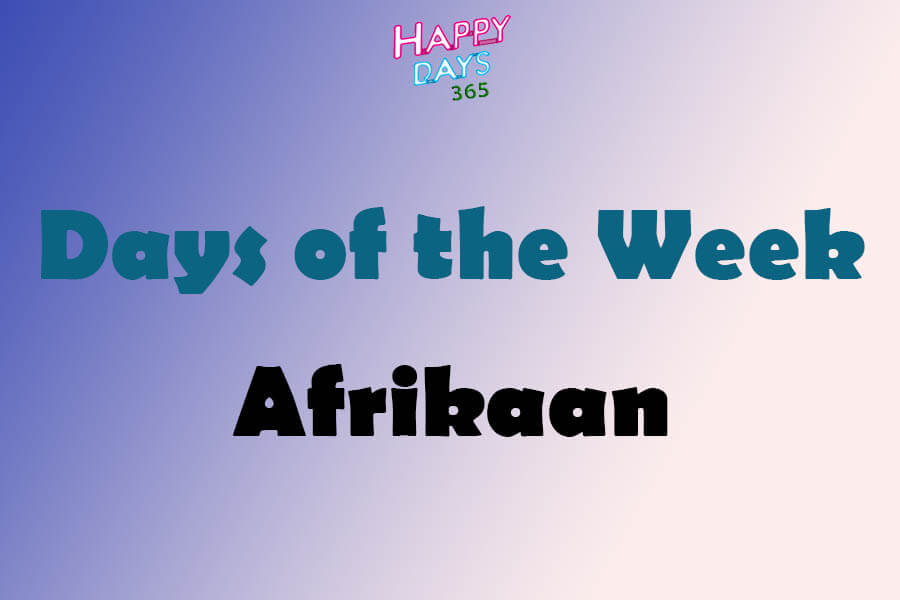 Days of the Week in Afrikaans Language