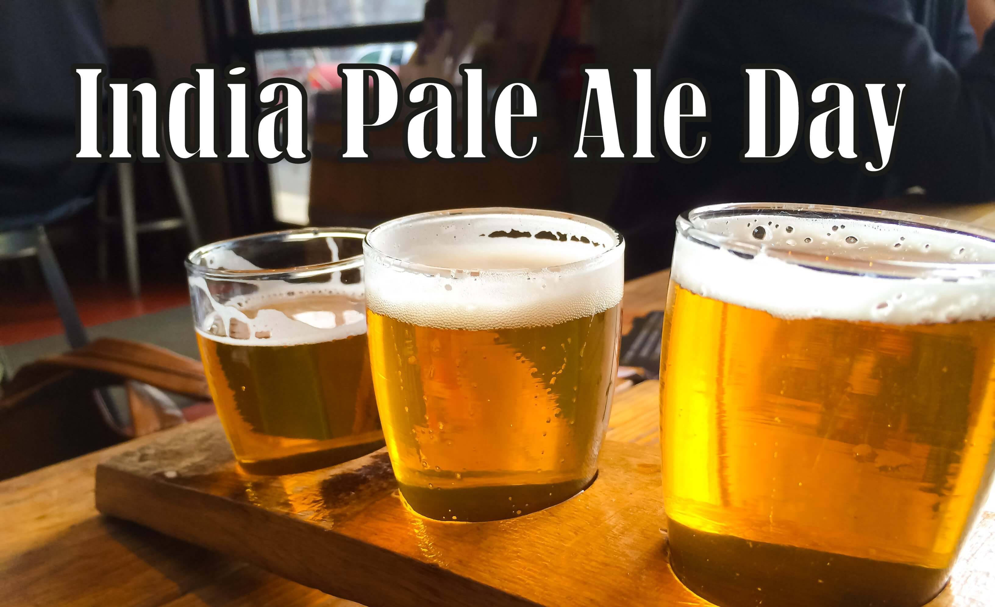 India Pale Ale Day