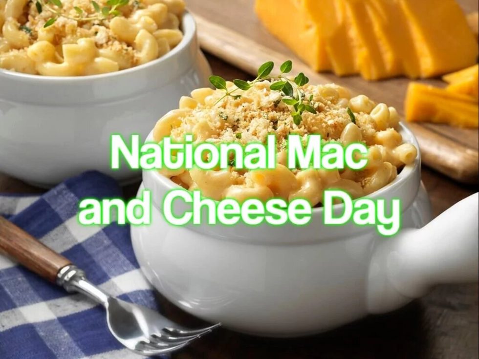 National Mac And Cheese Day July 14, 2023 Happy Days 365