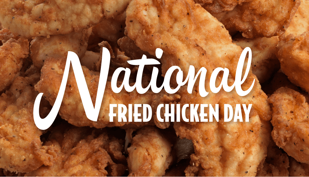 National Fried Chicken Day July 6, 2021 Happy Days 365