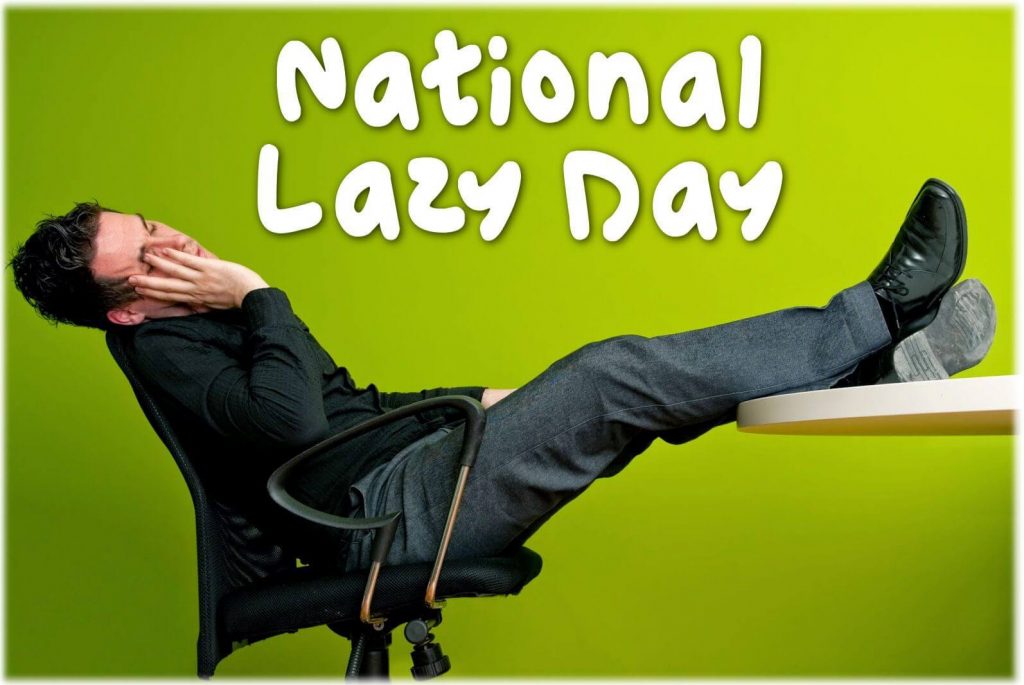 National Lazy Day August 10, 2023 Happy Days 365