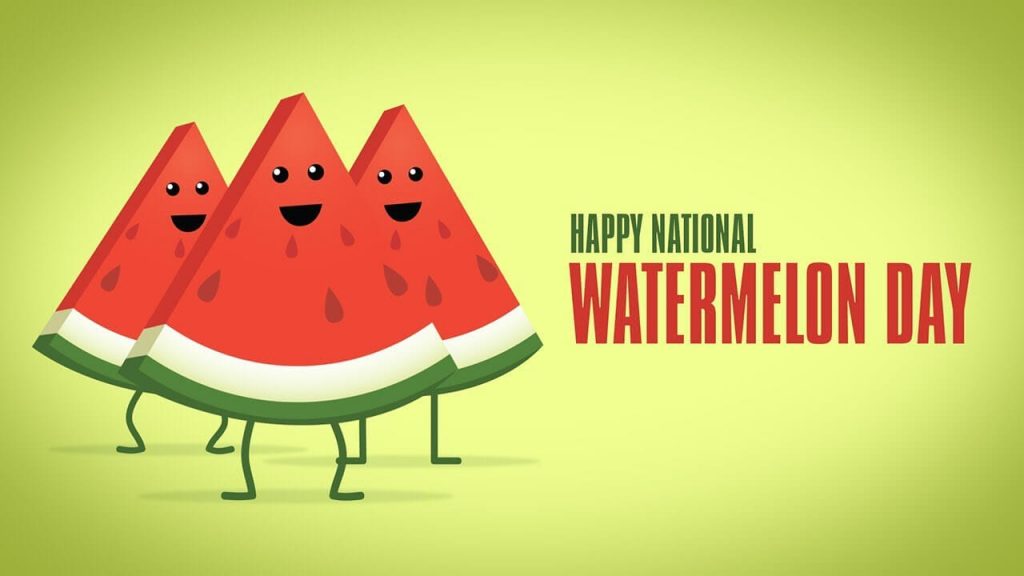 National Watermelon Day August 3, 2023 Happy Days 365