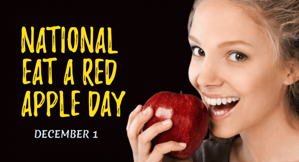National Eat A Red Apple Day December 1, 2023 Happy Days 365