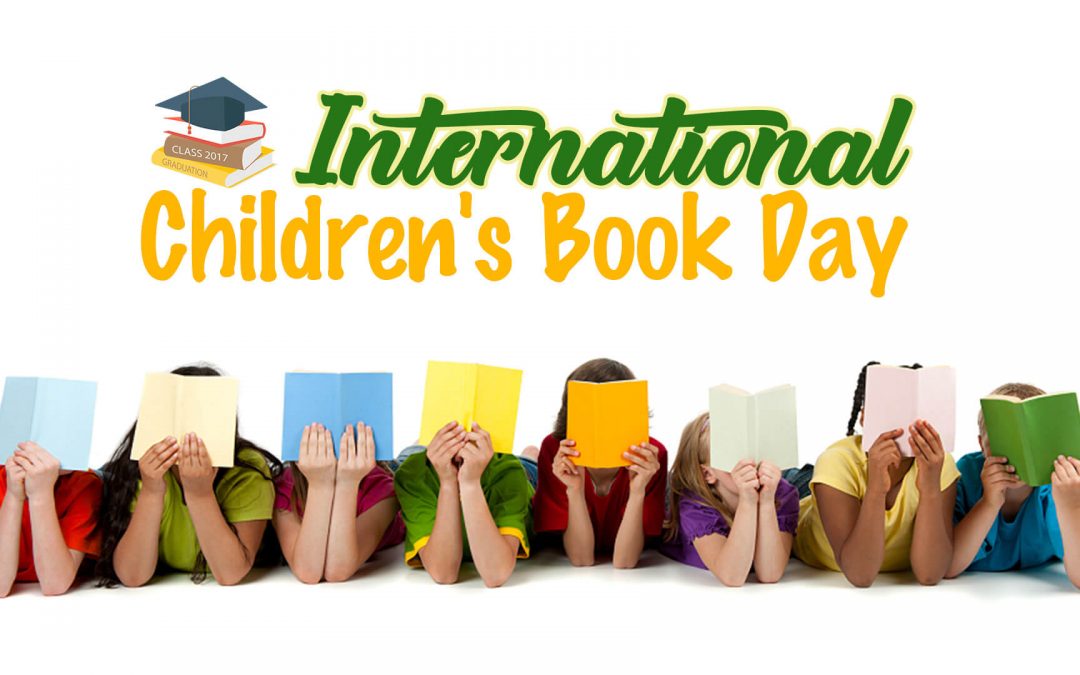 International Childrens Book Day April 2, 2021 Happy Days 365