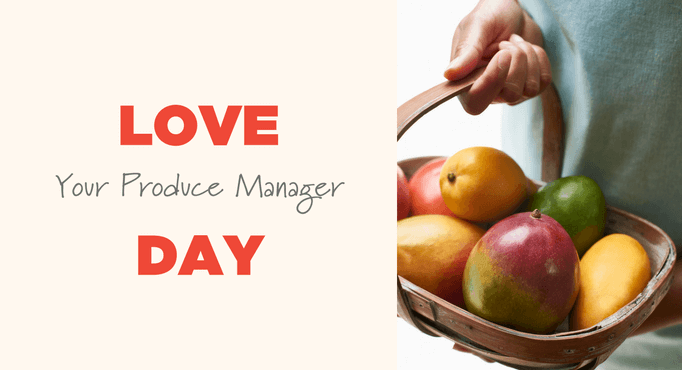 Love Your Produce Manager Day