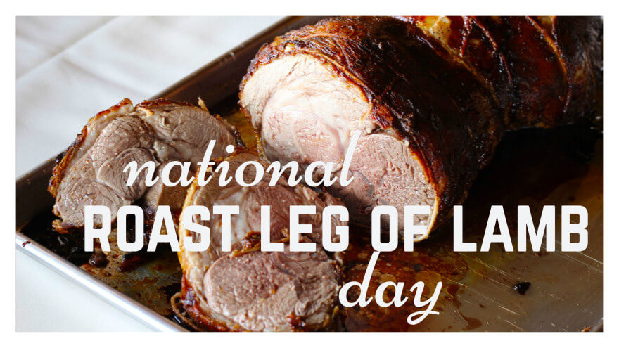 National Roast Leg Of Lamb Day