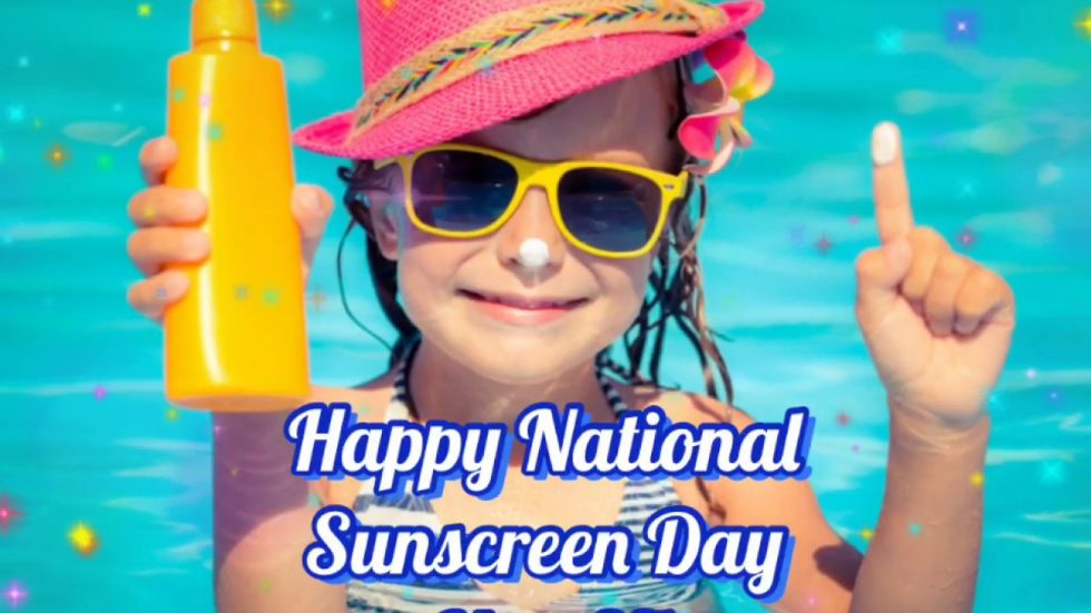 National Sunscreen Day May 27, 2023 Happy Days 365