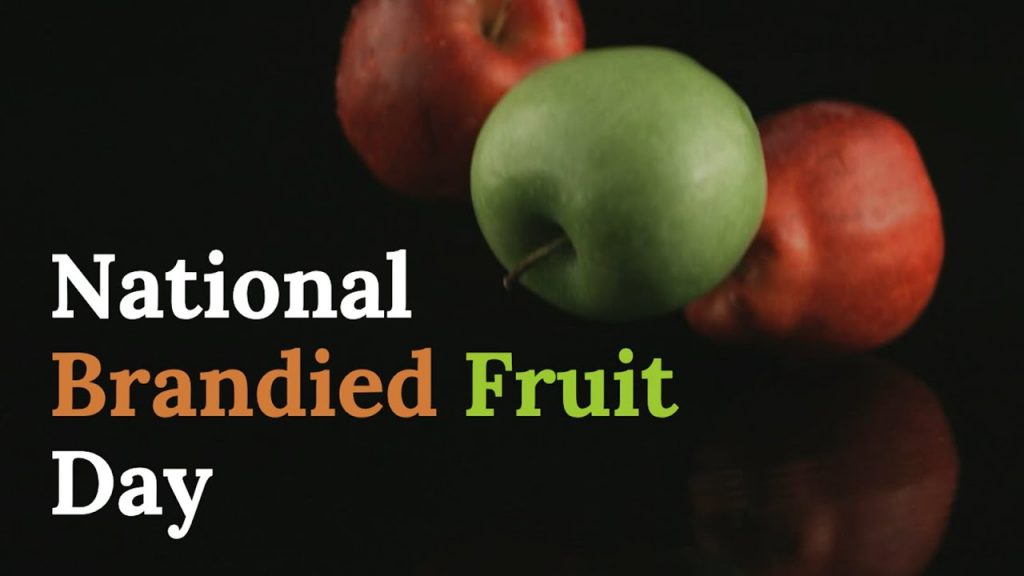 National Brandied Fruit Day October 20, 2022 Happy Days 365