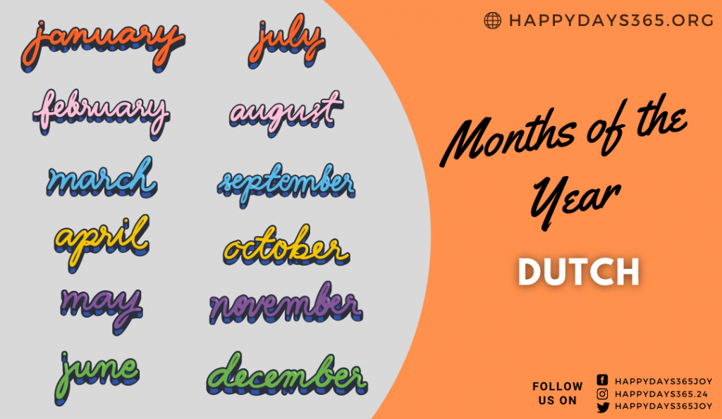 Months Of The Year In Dutch Months In Dutch Happy Days 365