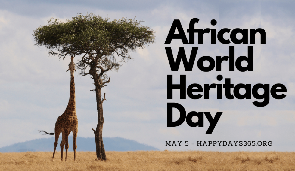 African World Heritage Day May 5, 2022 Happy Days 365