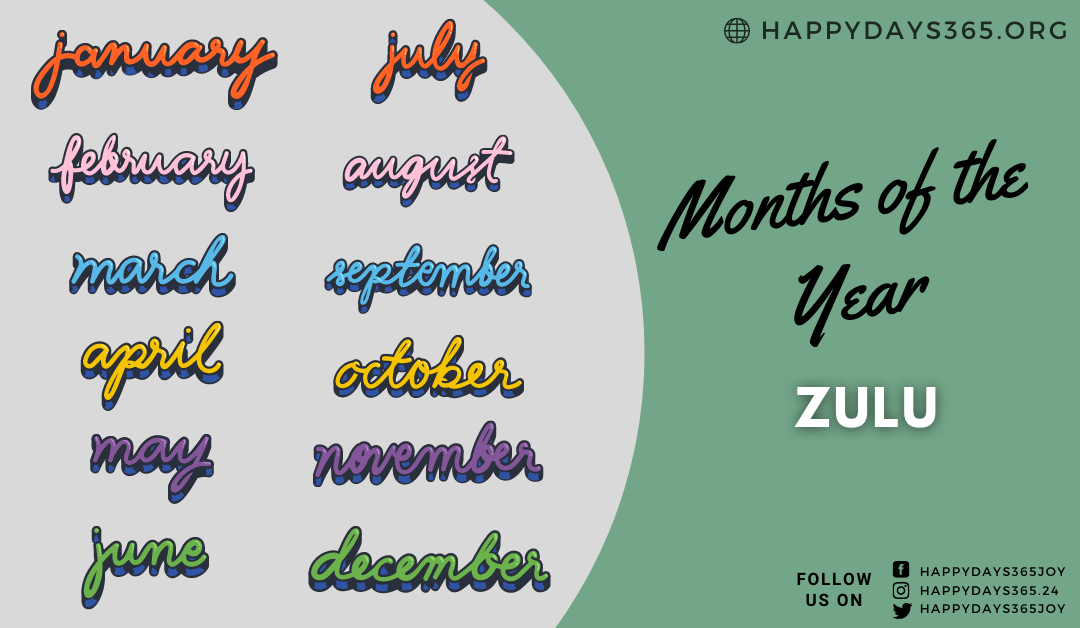 Months of the Year in Zulu Months in Zulu Happy Days 365