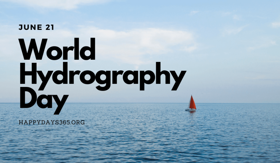 World Hydrography Day - June 21, 2021 | Happy Days 365
